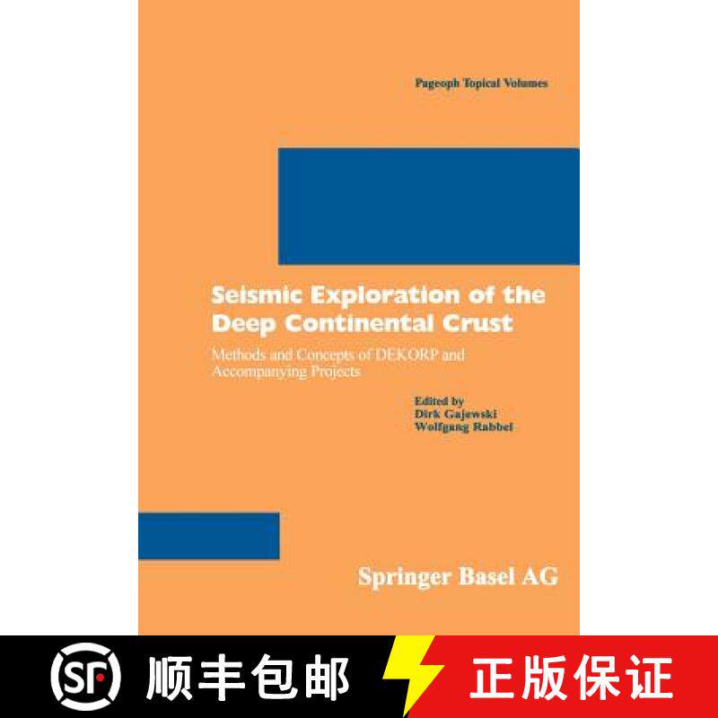 【3-4周达】Seismic Exploration of the Deep Continental Crust: Methods and Concepts of Dekorp and Acco... [9783764362102]