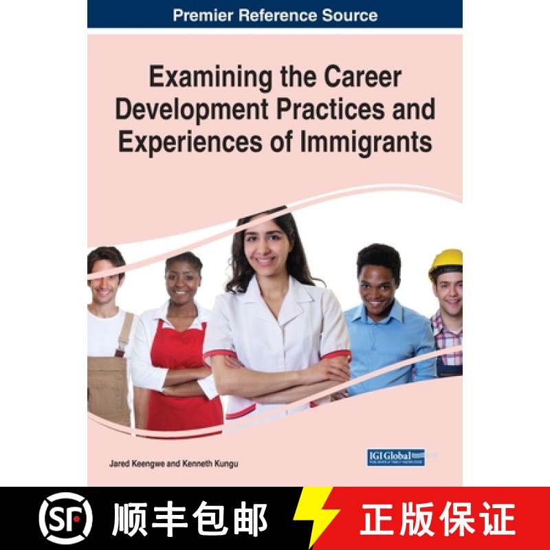 预订 Examining the Career Development Practices and Experiences of Immigrants [9781799870081]