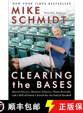 【3-4周达】Clearing the Bases: Juiced Players, Monster Salaries, Sham Records, and a Hall of Famer's ... [9780060855000]