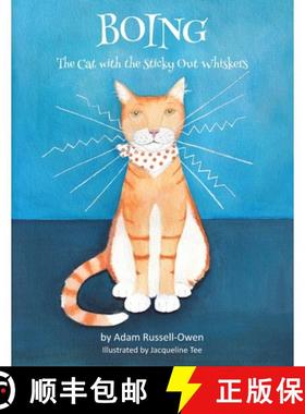 【3-4周达】Boing: The Cat with the Sticky Out Whiskers [9781839751714]