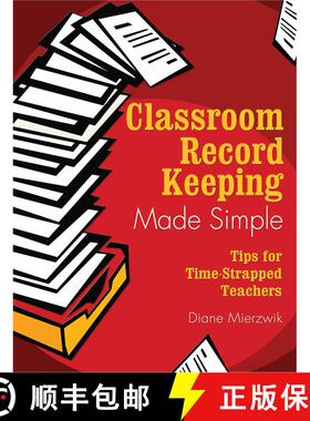 【3-4周达】Classroom Record Keeping Made Simple: Tips for Time-Strapped Teachers [9781510736924]