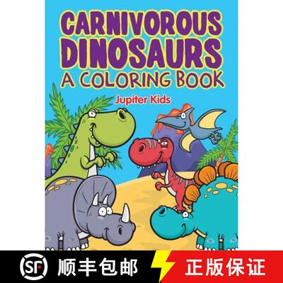 【3-4周达】Carnivorous Dinosaurs (A Coloring Book) [9781682603130]