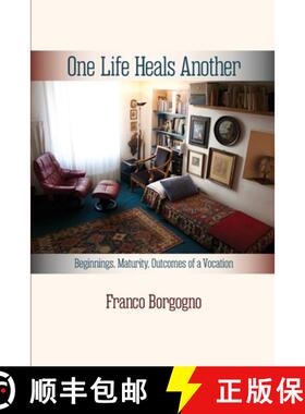 【3-4周达】One Life Heals Another: Beginnings, Maturity, Outcomes of a Vocation: Beginnings, [9781949093803]