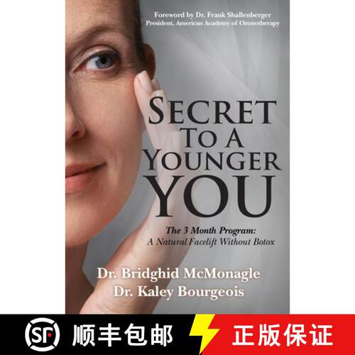 【3-4周达】Secret to A Younger YOU : The 3 Month Program: A Natural Facelift Without Botox [9781683506799]