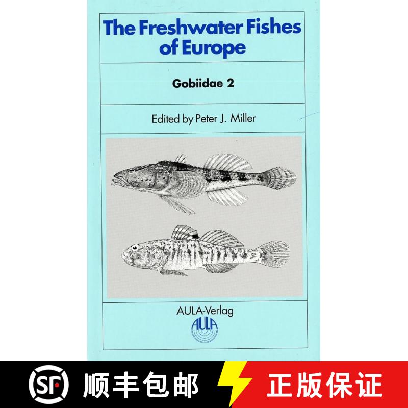 【3-4周达】The Freshwater Fishes of Europe, Volume 8, Part II: Gobiidae 2 [9783891046692]
