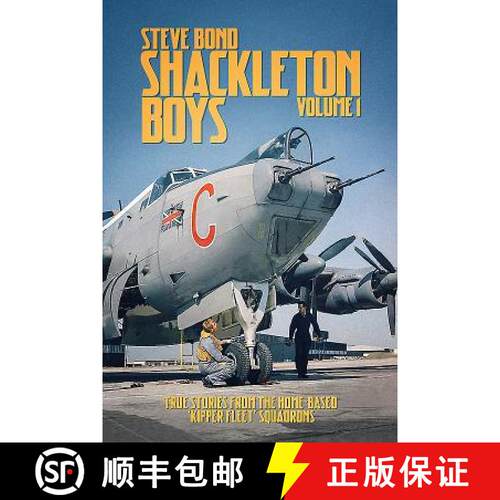 【3-4周达】精装 Shackleton Boys: Volume 1 - True Stories from the Home-Based 'Kipper Fleet' Squadrons [9781911621126]