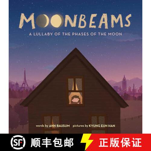 【3-4周达】精装 Moonbeams: A Lullaby of the Phases of the Moon [9781499810332]