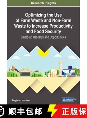 【3-4周达】Optimizing the Use of Farm Waste and Non-Farm Waste to Increase Productivity and Food Secu... [9781522586340]