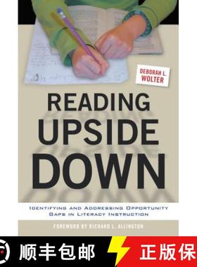 【3-4周达】Reading Upside Down: Identifying and Addressing Opportunity Gaps in Literacy Instruction [9780807756652]