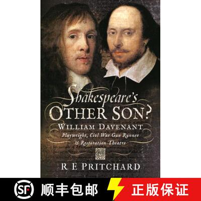 【3-4周达】Shakespeare's Other Son?: William Davenant, Playwright, Civil War Gun Runner and Restorati... [9781399093491]