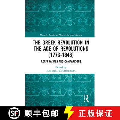 【3-4周达】The Greek Revolution in the Age of Revolutions (1776-1848): Reappraisals and Comparisons [9780367471835]