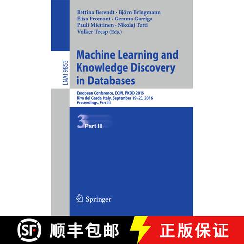 【3-4周达】Machine Learning and Knowledge Discovery in Databases: European Conference, ECML PKDD 2016... [9783319461304]