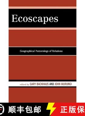 预订 Ecoscapes: Geographical Patternings of Relations [9780739114506]