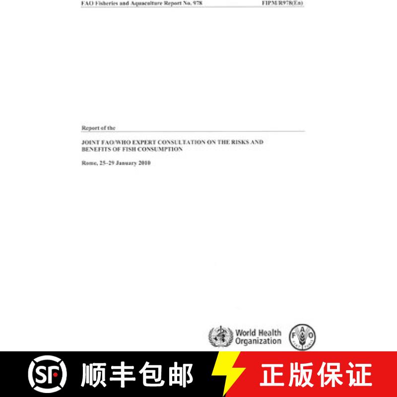 【3-4周达】Report of the Joint Fao/Who Expert Consultation on the Risks and Benefits of Fish Consumption [9789241564311]