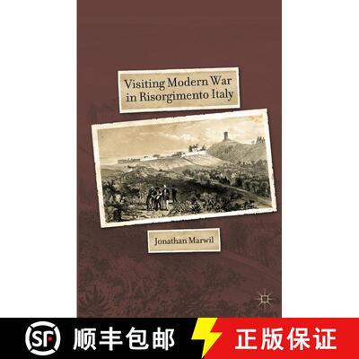 【3-4周达】Visiting Modern War in Risorgimento Italy (1st ed. 2010) [9781349291052]