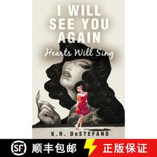 【3-4周达】I Will See You Again: Hearts Will Sing [9798218212759]