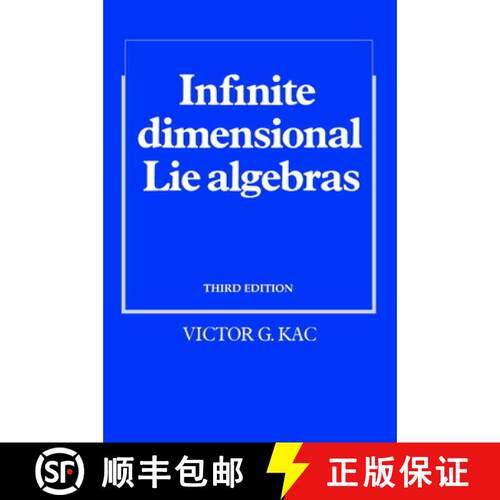 现货 无限维李代数 Infinite Dimensional Lie Algebras [9780521466936]