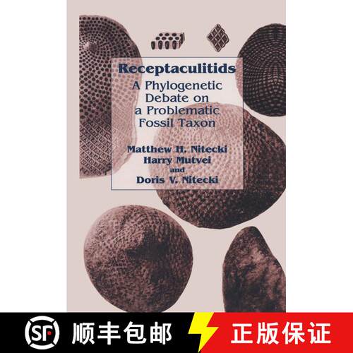 【3-4周达】Receptaculitids : A Phylogenetic Debate on a Problematic Fossil Taxon [9781461371243]