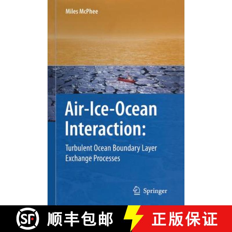 【3-4周达】Air-Ice-Ocean Interaction: Turbulent Ocean Boundary Layer Exchange Processes [9781441926852]