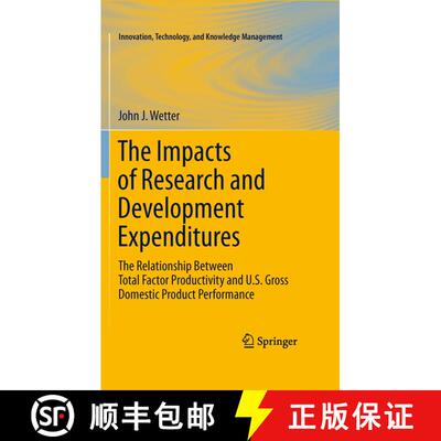 【3-4周达】The Impacts of Research and Development Expenditures : The Relationship Between Total Fact... [9781461427438]