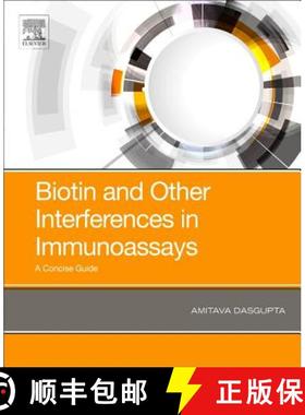【3-4周达】Biotin and Other Interferences in Immunoassays : A Concise Guide [9780128164297]