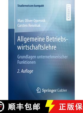 【3-4周达】Allgemeine Betriebswirtschaftslehre: Grundlagen unternehmerischer Funktionen (2., vollst. ... [9783662443262]