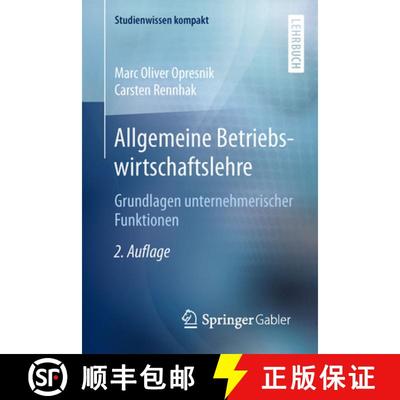 【3-4周达】Allgemeine Betriebswirtschaftslehre: Grundlagen unternehmerischer Funktionen (2., vollst. ... [9783662443262]