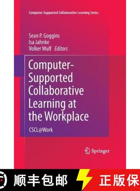 【3-4周达】Computer-Supported Collaborative Learning at the Workplace : CSCL@Work [9781489973887]