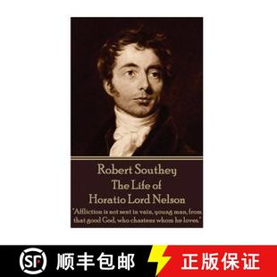vain Robert not Affliction young 9781785434983 man fro... Horatio Southey The Lord Life 预订 sent Nelson