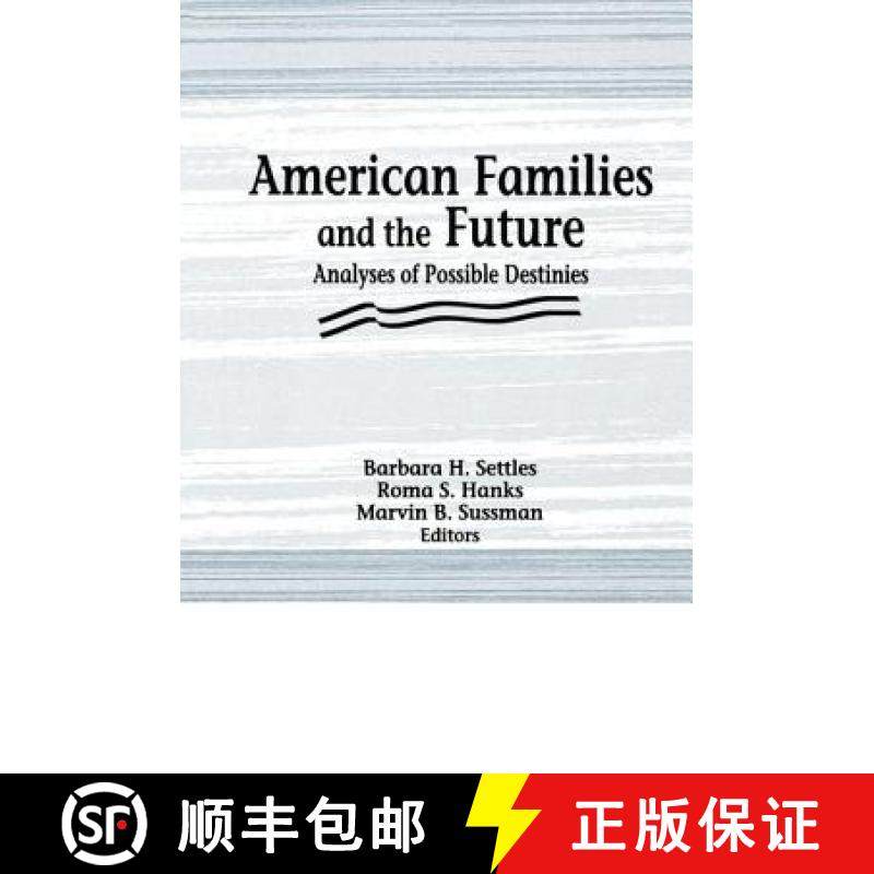 【3-4周达】American Families and the Future: Analyses of Possible Destinies [9781138966543]