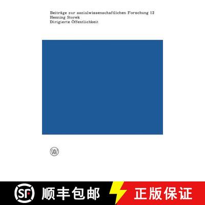 【3-4周达】Dirigierte Öffentlichkeit : Die Zeitung als Herrschaftsmittel in den Anfangsjahren der na... [9783531111834]