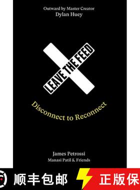 预订 Leave the Feed: Disconnect to Reconnect [9781734669176]
