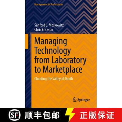 【3-4周达】Managing Technology from Laboratory to Marketplace : Cheating the Valley of Death [9783031514203]