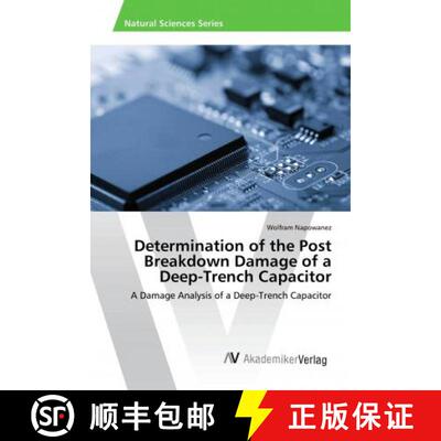 预订 Determination of the Post Breakdown Damage of a Deep-Trench Capacitor [9786202208703]