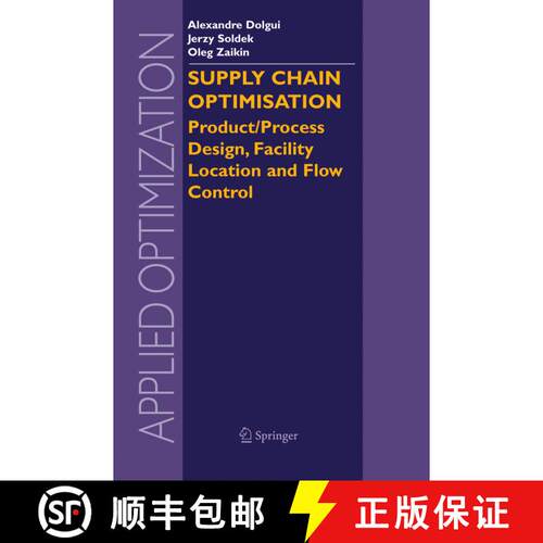 【3-4周达】精装 Supply Chain Optimisation : Product/Process Design, Facility Location and Flow Control [9780387235660]