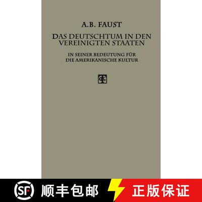 【3-4周达】Das Deutschtum in den Vereinigten Staaten: In Seiner Bedeutung für die Amerikanische Kultur [9783663156116]