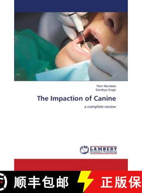 【3-4周达】The Impaction of Canine [9786207995981]