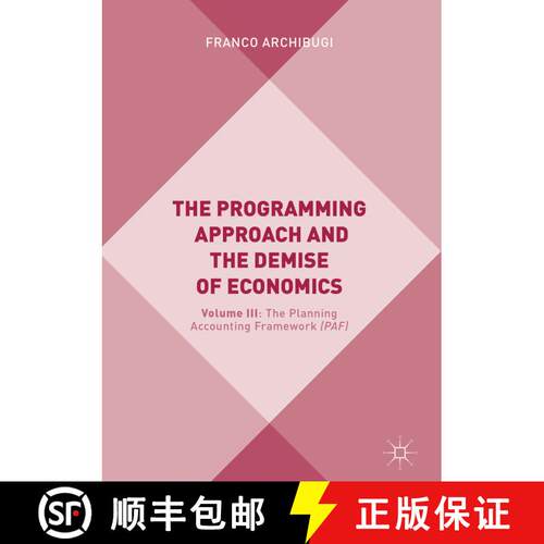 【3-4周达】精装 The Programming Approach and the Demise of Economics : Volume III: The Planning Accou... [9783319780627]