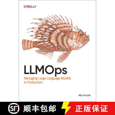 【3-4周达】Llmops: Managing Large Language Models in Production [9781098154202]