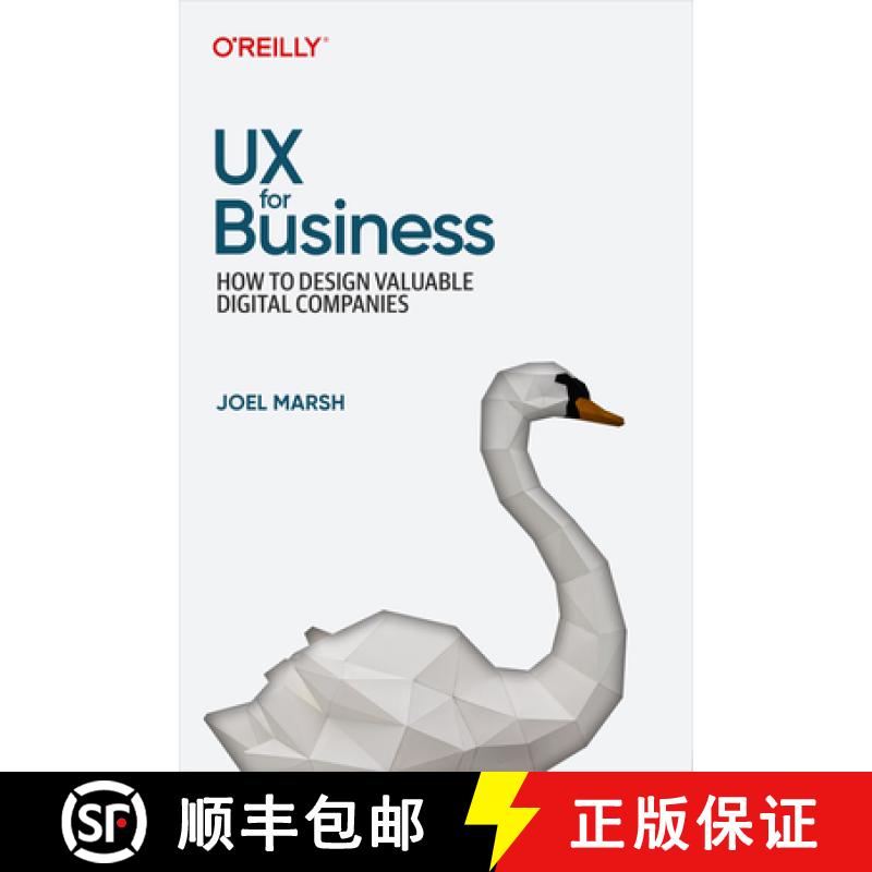 【2-3周达】UX for Business: How to Design Valuable Digital Companies [9781098110598]
