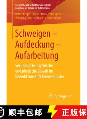 【3-4周达】Schweigen - Aufdeckung - Aufarbeitung : Sexualisierte, psychische und physische Gewalt im ... [9783658146535]
