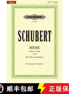 【3-4周达】Mass E Flat D950 (Vocal Score): For Satb Soli, Satb Choir and Orchestra, Urtext [9790014110345]
