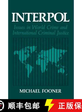 【3-4周达】Interpol: Issues in World Crime and International Criminal Justice [9781489969774]