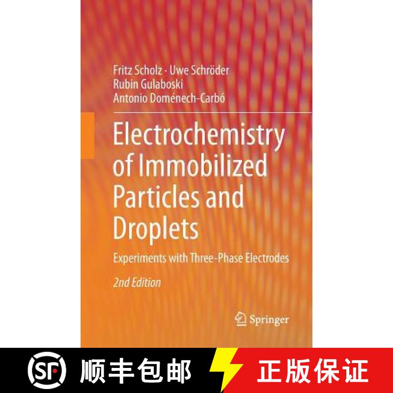 【3-4周达】Electrochemistry of Immobilized Particles and Droplets : Experiments with Three-Phase Elec... [9783319330433]