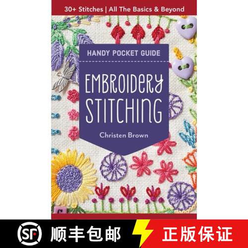 【3-4周达】Embroidery Stitching Handy Pocket Guide: 30+ Stitches - All the Basics & Beyond [9781617457791]