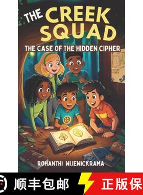 【3-4周达】The Creek Squad - The Case of the Hidden Cipher (Book 1) [9781738813018]