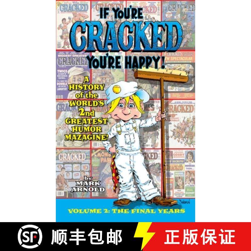 【3-4周达】If You're Cracked, You're Happy (hardback): The History of Cracked Mazagine, Part Too [9781629336787]