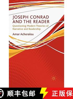【3-4周达】Joseph Conrad and the Reader: Questioning Modern Theories of Narrative and Readership [9780230228115]