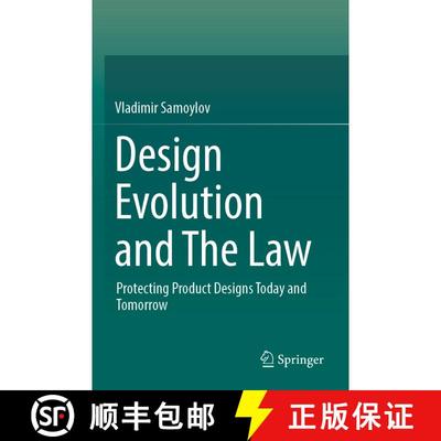 【3-4周达】Design Evolution and The Law : Protecting Product Designs Today and Tomorrow [9789811966293]