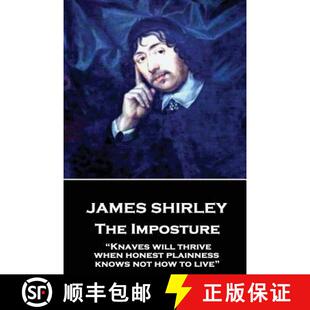 not knows The will when Knaves plainness Imposture 9781787373471 live James 4周达 honest Shirley how thrive